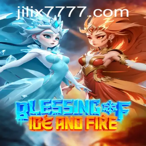 Exploring the Enchanting World of BlessingofIceandFire: Delve into JILI X777 Features