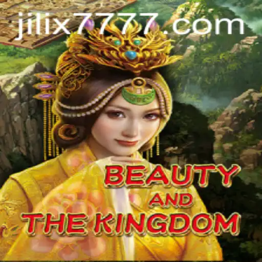 Exploring BeautyAndTheKingdom: A Journey into the Enchanting Realm of JILI X777