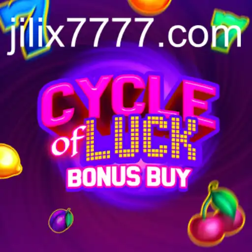 Explore the Exciting World of CycleofLuckBonusBuy: A JILI X777 Casino Game