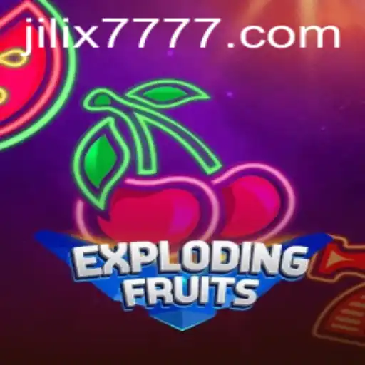 ExplodingFruits: An Exciting Adventure with JILI X777